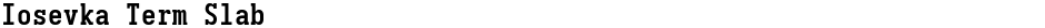 Iosevka Term SlabDemo