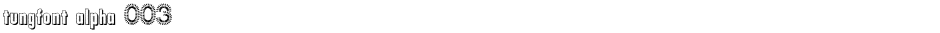 tungfont alpha 003Demo