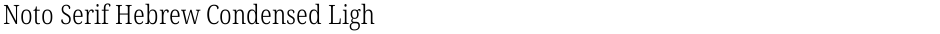 Noto Serif Hebrew Condensed LightDemo