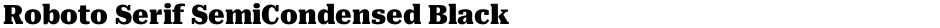 Roboto Serif SemiCondensed BlackDemo