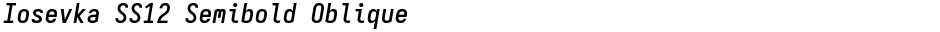 Iosevka SS12 Semibold ObliqueDemo