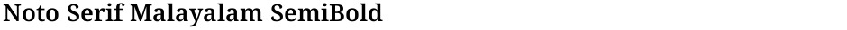 Noto Serif Malayalam SemiBoldDemo