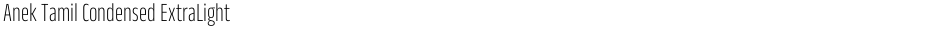 Anek Tamil Condensed ExtraLightDemo