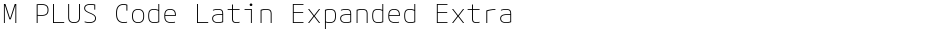 M PLUS Code Latin Expanded ExtraLightDemo