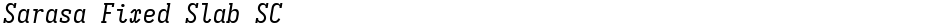 Sarasa Fixed Slab SCDemo