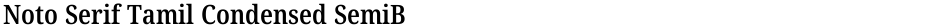 Noto Serif Tamil Condensed SemiBoldDemo