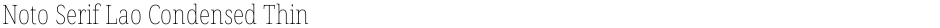 Noto Serif Lao Condensed ThinDemo