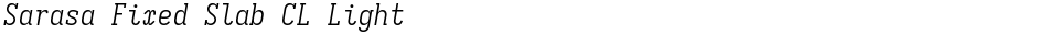 Sarasa Fixed Slab CL LightDemo