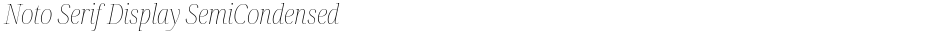 Noto Serif Display SemiCondensed ThinDemo