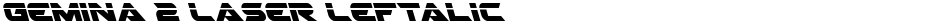 Gemina 2 Laser LeftalicDemo