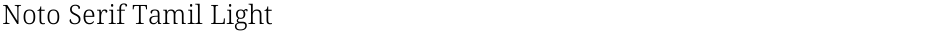 Noto Serif Tamil LightDemo
