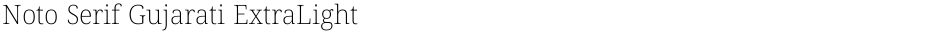 Noto Serif Gujarati ExtraLightDemo