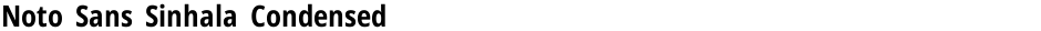 Noto Sans Sinhala CondensedDemo