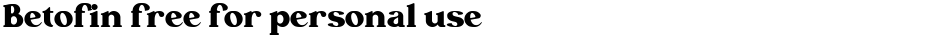 Betofin free for personal useDemo