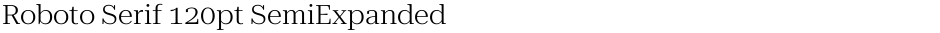 Roboto Serif 120pt SemiExpanded LightDemo