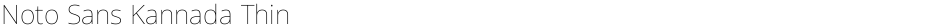 Noto Sans Kannada ThinDemo