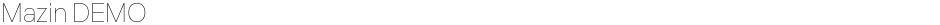 Mazin DEMODemo