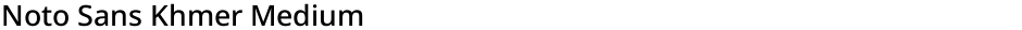 Noto Sans Khmer MediumDemo