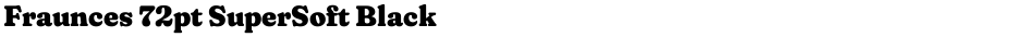 Fraunces 72pt SuperSoft BlackDemo