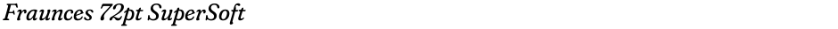 Fraunces 72pt SuperSoftDemo