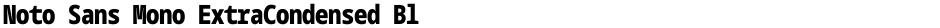 Noto Sans Mono ExtraCondensed BlackDemo