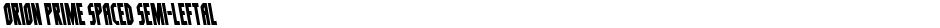 Orion Prime Spaced Semi-LeftalDemo