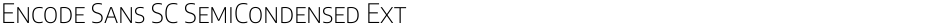 Encode Sans SC SemiCondensed ExtraLightDemo