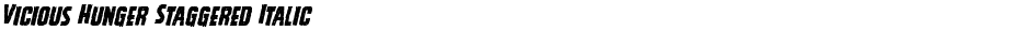 Vicious Hunger Staggered ItalicDemo