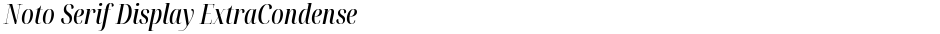Noto Serif Display ExtraCondensed MediumDemo