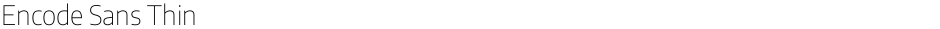 Encode Sans ThinDemo