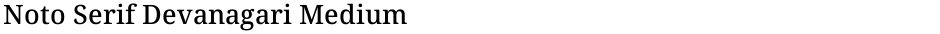 Noto Serif Devanagari MediumDemo
