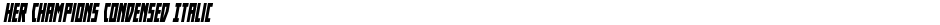 Her Champions Condensed ItalicDemo