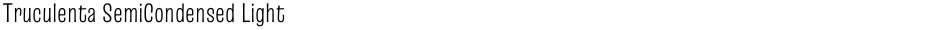 Truculenta SemiCondensed LightDemo