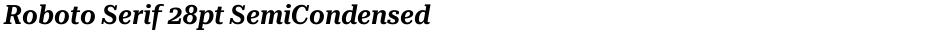 Roboto Serif 28pt SemiCondensed SemiBoldDemo