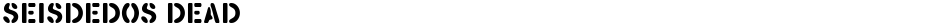SEISDEDOS DEADDemo