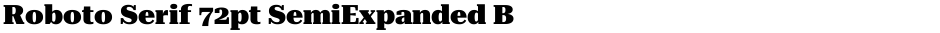 Roboto Serif 72pt SemiExpanded BlackDemo