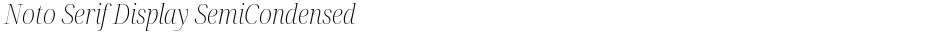 Noto Serif Display SemiCondensed ExtraLightDemo