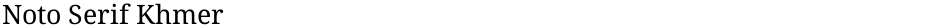 Noto Serif KhmerDemo