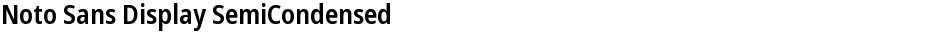 Noto Sans Display SemiCondensed SemiBoldDemo
