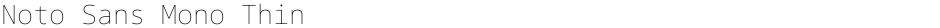 Noto Sans Mono ThinDemo
