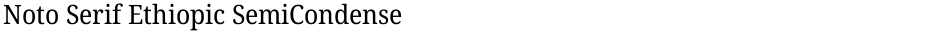 Noto Serif Ethiopic SemiCondensedDemo