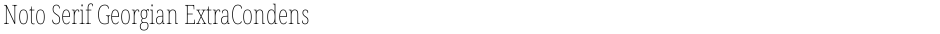Noto Serif Georgian ExtraCondensed ThinDemo