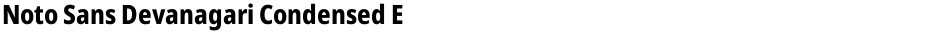 Noto Sans Devanagari Condensed ExtraBoldDemo