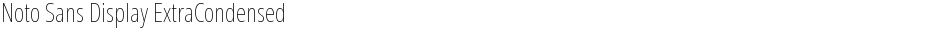 Noto Sans Display ExtraCondensed ThinDemo