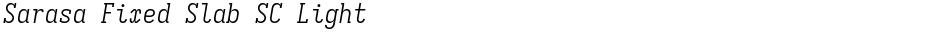 Sarasa Fixed Slab SC LightDemo