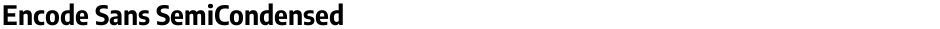 Encode Sans SemiCondensedDemo