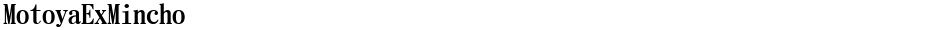 MotoyaExMinchoDemo