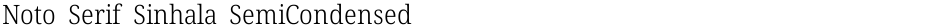 Noto Serif Sinhala SemiCondensed LightDemo