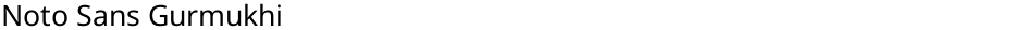 Noto Sans GurmukhiDemo