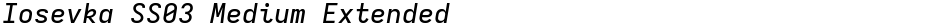 Iosevka SS03 Medium ExtendedDemo